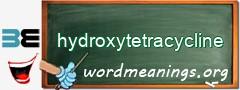 WordMeaning blackboard for hydroxytetracycline